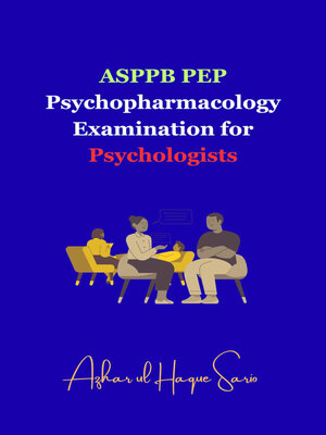 cover image of ASPPB PEP Psychopharmacology Examination for Psychologists